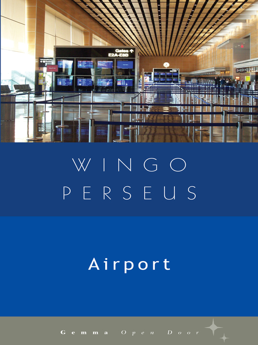Title details for Airport by Wingo Perseus - Available